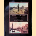 Rome, Amsterdam: Two Growing Cities in Seventeenth-century Europe door Peter van Kessel e.a.