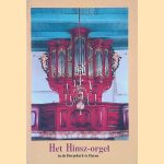 Het Hinsz-orgel in de Dorpskerk te Haren door D.M.J. Molenaar