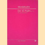Mendelssohn: Der 42. Psalm op. 42: Wie der Hirsch schreit: Studienpartitur = Study score door G&uuml;nter Graulich