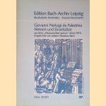 Giovanni Pierluigi da Palestrina: Messen und Einzels&auml;tze aus dem "Missarum liber primus" (Rom 1591) eingerichtet von Johann Sebastian Bach door Barbara Wiermann