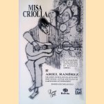 Misa criolla: folk mass based on the rhythms and traditions of Hispanic America: for mixed chorus and soloists with percussion, guitar and piano or harpsichord accompaniment - Spanish and English text door Ariel Ram&iacute;rez