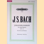 Johann Sebastian Bach: Johannes-Passion = St. John Passion - BWV 245: Soli, Chor und Orchester - Klavierauszug = Vocal Score door Gustav R&ouml;sler e.a.