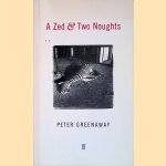 A Zed & Two Noughts
Peter Greenaway
€ 6,00 A Zed & Two Noughts
Peter Greenaway
€ 6,00