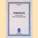Giovanni Battista Pergolesi: Stabat Mater for Soprano, Alto, Strings, and Basso continuo = f&uuml;r Sporan, Alt, Streicher und Basso continuo door J&uuml;rgen Neubacher