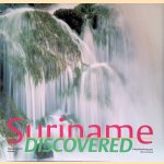 Suriname discovered door Marco de Nood e.a.