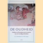 De oudheid: Grieken en Romeinen in de context van de wereldgeschiedenis door F.G. Naerebout e.a.