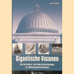 Gigantische Visionen: Architektur und Hochtechnologie im Nationalsozialismus
Michael Ellenbogen
&euro;&nbsp;15,00
