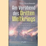 Am Vorabend des Dritten Weltkriegs: Was Hellseher für unsere nahe Zukunft prophezeien und was politische Fakten bestätigen
Peter Orzechowski
€ 12,50 Am Vorabend des Dritten Weltkriegs: Was Hellseher für unsere nahe Zukunft prophezeien und was politische Fakten bestätigen
Peter Orzechowski
€ 12,50