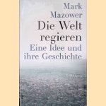 Die Welt regieren: Eine Idee und ihre Geschichte von 1815 bis heute
Mark Mazower
&euro;&nbsp;10,00