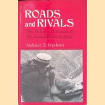 Roads and Rivals: The Politics of Access in the Borderlands of Asia
Mahnaz Z. Ispahani
&euro;&nbsp;25,00