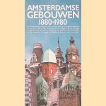 Amsterdamse gebouwen 1880-1980 door Ids Haagsma