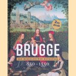 Brugge: een middeleeuwse metropool 850-1550
Jan Dumolyn
€ 125,00 Brugge: een middeleeuwse metropool 850-1550
Jan Dumolyn
€ 125,00