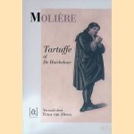 Tartuffe of De huichelaar: Blijspel van Moliere
Moli&egrave;re
&euro;&nbsp;15,00