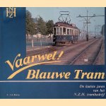 Vaarwel! Blauwe Tram: De laatste jaren van het NZH trambedrijf
Ad van Kamp
€ 9,00 Vaarwel! Blauwe Tram: De laatste jaren van het NZH trambedrijf
Ad van Kamp
€ 9,00