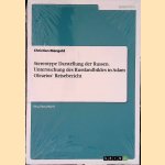 Stereotype Darstellung der Russen: Untersuchung des Russlandbildes in Adam Olearius' Reisebericht door Christian Mangold
