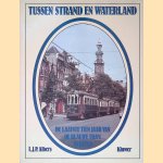 Tussen strand en waterland: de laatste tien jaar van de blauwe tram in beeld
L.J.P. Albers
€ 8,00 Tussen strand en waterland: de laatste tien jaar van de blauwe tram in beeld
L.J.P. Albers
€ 8,00