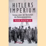 Hitlers Imperium: Europa unter der Herrschaft des Nationalsozialismus door Mark Mazower