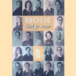 Broese: Stel je voor door Marjolein van der Elburg e.a.