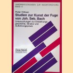 Studien zur Kunst der Fuge von Johann Sebastian Bach: Untersuchungen zur Entstehungsgeschichte, Struktur und Auff&uuml;hrungspraxis door Pieter Dirksen