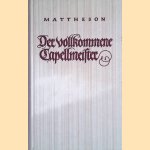 Der vollkommene Capellmeister 1739 (Reprint)
Johann Mattheson
€ 15,00 Der vollkommene Capellmeister 1739 (Reprint)
Johann Mattheson
€ 15,00
