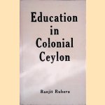 Education in Colonial Ceylon: being a research study on the history of education in Ceylon for the period 1796 to 1834
T. Ranjit Ruberu
&euro;&nbsp;20,00