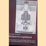 Brabants orgelbezit; een inventarisatie van Brabantse orgels; uitgave sectie muziek Prov. Genootschap van Kunsten en Wetenschappen in Noord-Brabant
Frans Jespers
€ 8,00 Brabants orgelbezit; een inventarisatie van Brabantse orgels; uitgave sectie muziek Prov. Genootschap van Kunsten en Wetenschappen in Noord-Brabant
Frans Jespers
€ 8,00