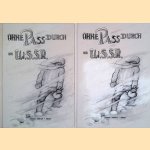 Ohne Pass durch die U.d.S.S.R. (2 volumes) *SIGNED* door Johann Urwich-Ferry