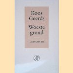 Woeste grond: gedichten door Koos Geerds