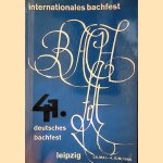 Internationales Bachfest der Satdt Leipzig in Verbindung mit dem 41. Deutschen Bachfest der Neuen Bachgesellschaft door Erhard - and others Mauersberger