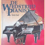 De wedstrijd pianist
Henk Suèr
€ 8,00 De wedstrijd pianist
Henk Suèr
€ 8,00