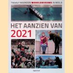 Het aanzien van 2021: twaalf maanden wereldnieuws in beeld door Han van Bree
