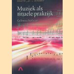 Muziek als rituele praktijk. Galineau herlezen door Martin J.M. Hoondert