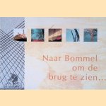 Naar Bommel om de brug te zien: een reportage van 66 amateurfotografen
Hans Keser
€ 15,00 Naar Bommel om de brug te zien: een reportage van 66 amateurfotografen
Hans Keser
€ 15,00