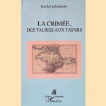 La Crimée, des Taures aux Tatars
Iaroslav Lebedynsky
€ 10,00 La Crimée, des Taures aux Tatars
Iaroslav Lebedynsky
€ 10,00