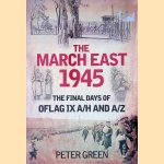 The March East, 1945: The Final Days of Oflag IX A/H and A/Z
Peter Green
&euro;&nbsp;9,00