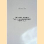 Orgelgeschiedenis van de Engelse kerken in Den Haag
Herman de Kler
€ 12,50 Orgelgeschiedenis van de Engelse kerken in Den Haag
Herman de Kler
€ 12,50