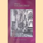 Orgels in de stad Utrecht
Peter van Dijk e.a.
€ 12,50 Orgels in de stad Utrecht
Peter van Dijk e.a.
€ 12,50