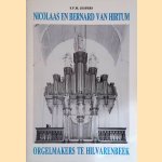 Nicolaas en Bernard van Hirtum: orgelmakers te Hilvarenbeek door Franciscus Petrus Maria Jespers