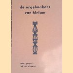 De orgelmakers van Hirtum
Frans Jespers
€ 10,00 De orgelmakers van Hirtum
Frans Jespers
€ 10,00