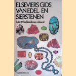 Elseviers gids van edel- en sierstenen: met 1500 afbeeldingen in kleuren door Walter Schumann