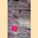 Alle namen door Jos&eacute; Saramago
