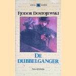 De dubbelganger: een Petersburgs epos
F.M. Dostojewski
&euro;&nbsp;5,00