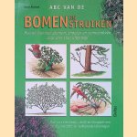 ABC van de bomen en struiken. Hoe en wanneer planten, snoeien en vermeerderen stap voor stap uitgelegd door Daniel Brochard