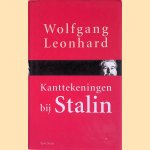 Kanttekeningen Bij Stalin door Wolfgang Leonhard