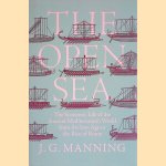 The Open Sea: The Economic Life of the Ancient Mediterranean World from the Iron Age to the Rise of Rome
J. G. Manning
&euro;&nbsp;25,00