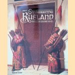 Het onbekende Rusland: Orientalistische schilderkunst 1850-1920 door Patty Wageman e.a.