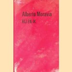Hij en ik door Alberto Moravia