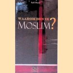 Waarom ben ik moslim? door Khalil El Moumni