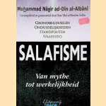 Salafisme: van mythe tot werkelijkheid door Muhammad Nasir ad-Din al-Alb&acirc;n&icirc;