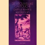 De vrouwelijke Cartouche
Petrus Lievens Kersteman
€ 8,00 De vrouwelijke Cartouche
Petrus Lievens Kersteman
€ 8,00
